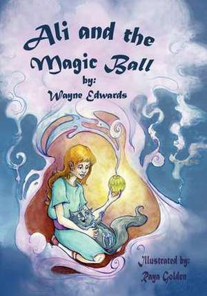 Ali and the Magic Ball de Wayne Edwards