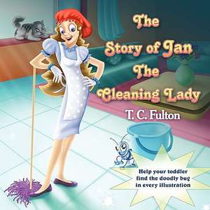 Jan the Cleaning Lady de T. C. Fultion