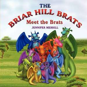 The Briar Hill Brats de Jennifer Merrill