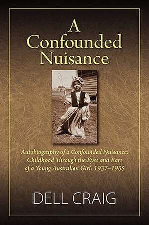 A Confounded Nuisance de Dell Craig