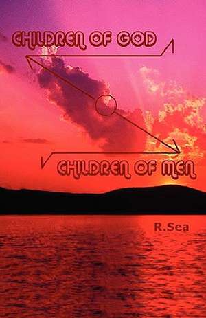 Children of God Children of Men de R. Sea