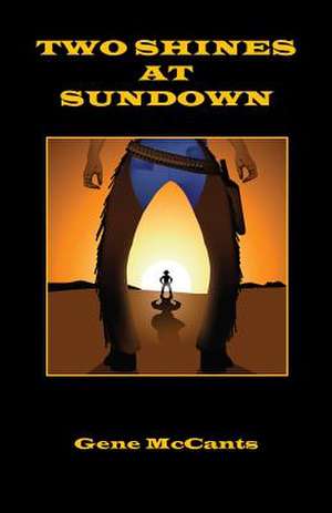 Two Shines at Sundown de Gene McCants