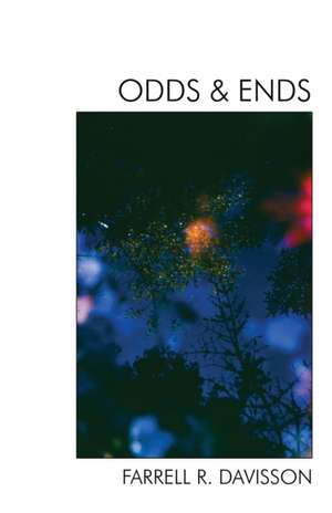 Odds and Ends de Farrell R. Davisson