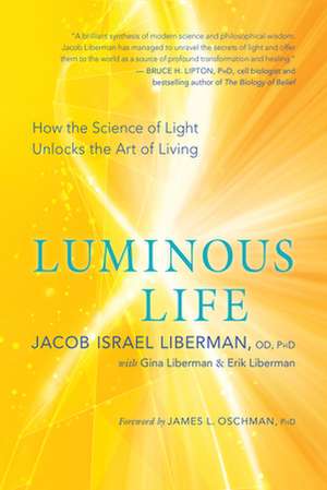 Luminous Life de Gina Liberman