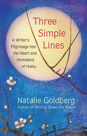 Three Simple Lines de Natalie Goldberg