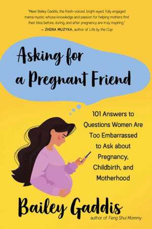 Asking for a Pregnant Friend de Bailey Gaddiss