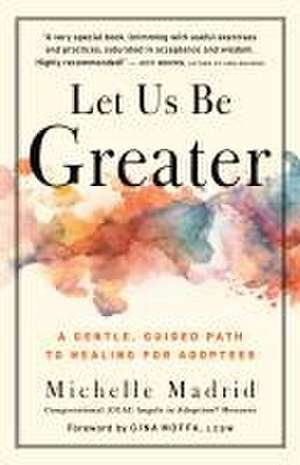 Let Us Be Greater de Michelle Madrid