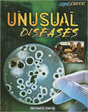 Unusual Diseases de Michael C. Harris