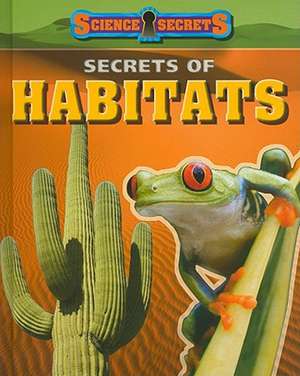 Secrets of Habitats de Andrew Solway