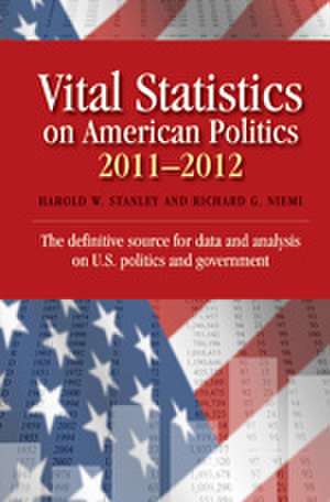 Vital Statistics on American Politics 2011-2012 de Harold W. Stanley