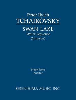 Swan Lake, Waltz Sequence - Study Score: Study Score de Peter Ilyich Tchaikovsky