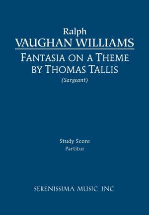 Fantasia on a Theme of Thomas Tallis - Study Score: Study Score de Ralph Vaughan Williams