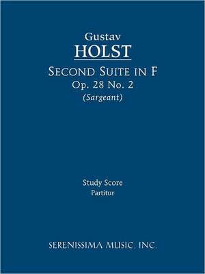 Second Suite in F, Op. 28 No. 2 - Study Score: Vocal Score de Gustav Holst