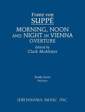 Morning, Noon and Night in Vienna Overture de Franz Von Suppe