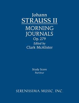 Morning Journals, Op.279 de Johann Jr. Strauss