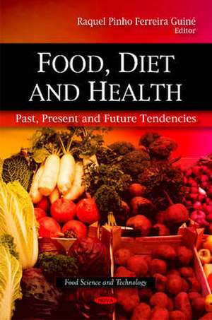 Food, Diet and Health de Raquel P. F. Guine