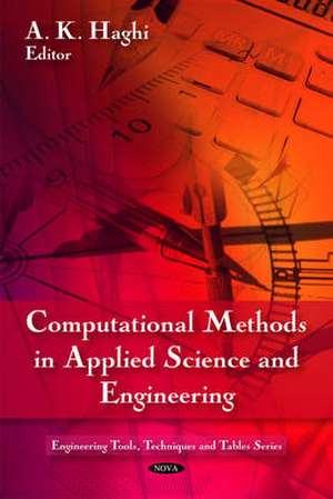 Computational Methods in Applied Science and Engineering de A. K. Haghi