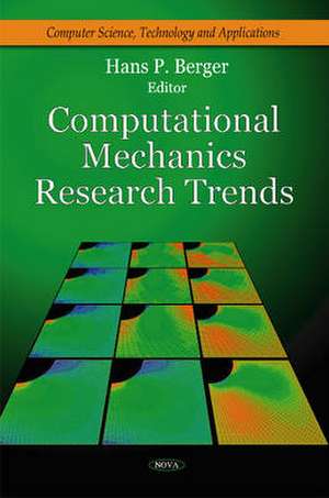 Computational Mechanics Research Trends de Hans P. Berger