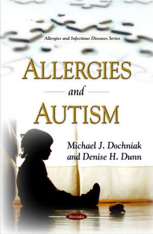 Allergies & Autism de Michael J Dochniak