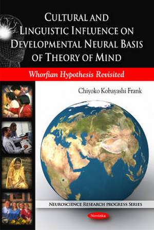 Cultural and Linguistic Influence on Developmental Neural Basis of Theory of Mind de Chiyoko Kobayashi Frank