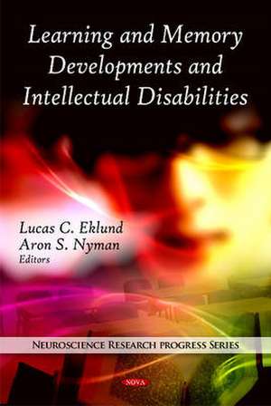 Learning and Memory Developments and Intellectual Disabilities de Lucas C. Eklund