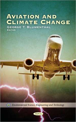 Aviation and Climate Change de George T. Blumenthal