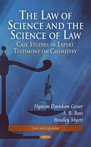 The Law of Science and the Science of Law de Hyman Davidson Gesser