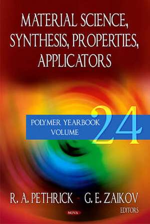 Material Science Synthesis, Properties, Applicators de Richard A. Pethrick