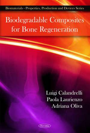 Biodegradable Composites for Bone Regeneration de Luigi Calandrelli