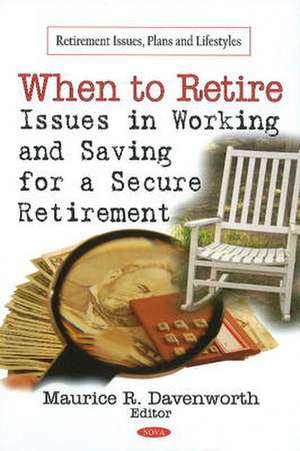 When to Retire de Maurice R. Davenworth