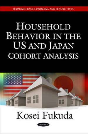 Household Behavior in the US & Japan: Cohort Analysis de Kosei Fukuda