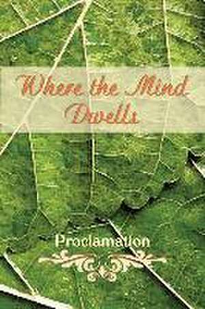 Where the Mind Dwells de Eber & Wein