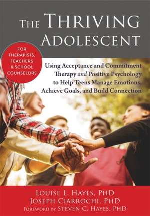 The Thriving Adolescent de Louise Hayes