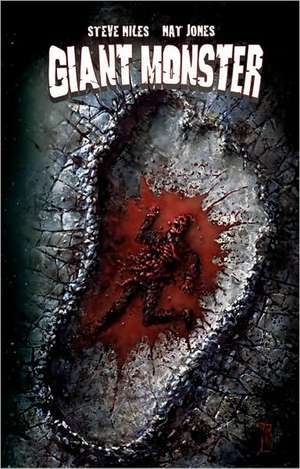 Giant Monster de Steve Niles