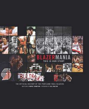 BLAZERMANIA de WAYNE THOMPSON