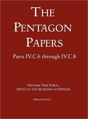 United States - Vietnam Relations 1945 - 1967 (the Pentagon Papers) (Volume 5) de Office of the Secretary of Defense