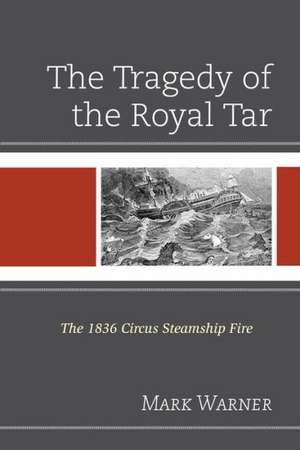 The Tragedy of the Royal Tar de Mark Warner