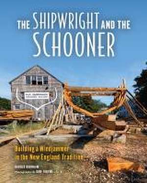 The Shipwright and the Schooner de Harold B. Burnham