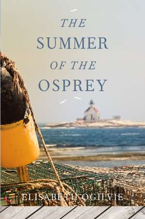 The Summer of the Osprey de Elisabeth Ogilvie