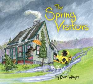 The Spring Visitors de Karel Hayes