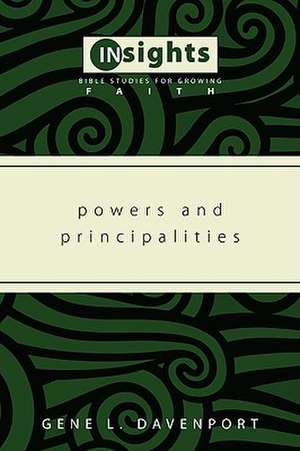 Powers and Principalities de Gene L. Davenport