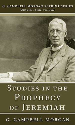 Studies in the Prophecy of Jeremiah de G. Campbell Morgan