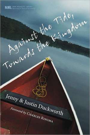 Against the Tide, Towards the Kingdom de Jenny Duckworth