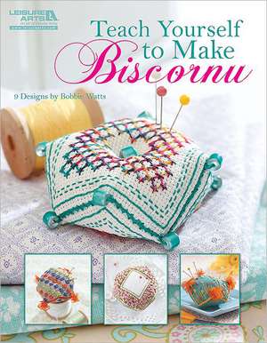 Teach Yourself to Make Biscornu (Leisure Arts #5406) de Bobbie Watts