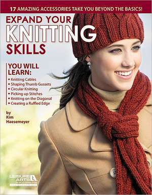 Expand Your Knitting Skills de Leisure Arts