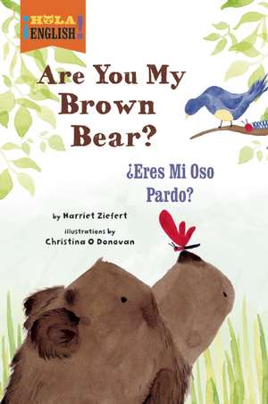 Are You My Brown Bear?/Eres Mi Oso Pardo?: Meet Mo and Jo de Harriet Ziefert