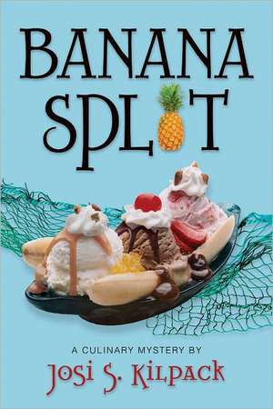 Banana Split de Josi S. Kilpack