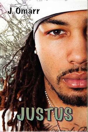 Omarr, J: Justus