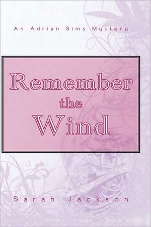 Remember the Wind de Sarah Jackson