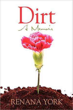 Dirt de Renana York